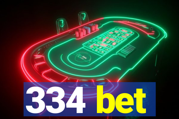 334 bet